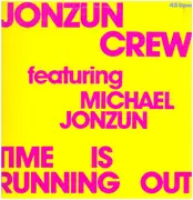 12inch Vinyl Single - The Jonzun Crew - Time Is Running Out