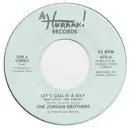 7inch Vinyl Single - The Jordan Brothers - Let's Call It A Day