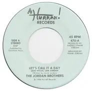 The Jordan Brothers - Let's Call It A Day