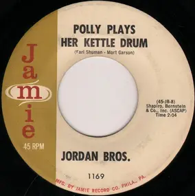 The Jordan Brothers - Things I Didn't Say / Polly Plays Her Kettle Drum