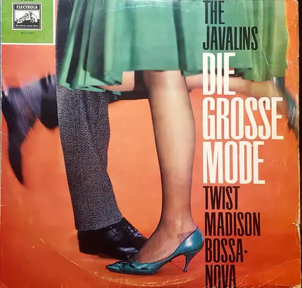 The Javalins , Die Madison Playboys , The Bossa Nova Cats - Die Grosse Mode