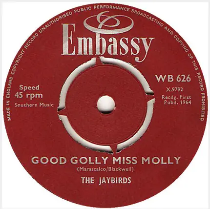 The Jaybirds / Mike Redway & Les Carle - Good Golly Miss Molly / A World Without Love