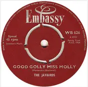 Jaybirds - Good Golly Miss Molly / A World Without Love