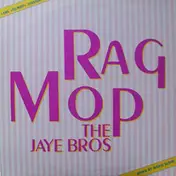 The Jaye Bros - Rag Mop