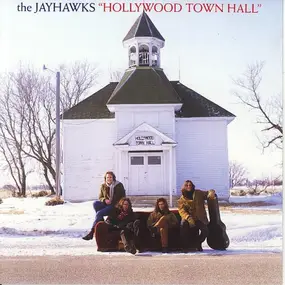 The Jayhawks - Hollywood Town Hall