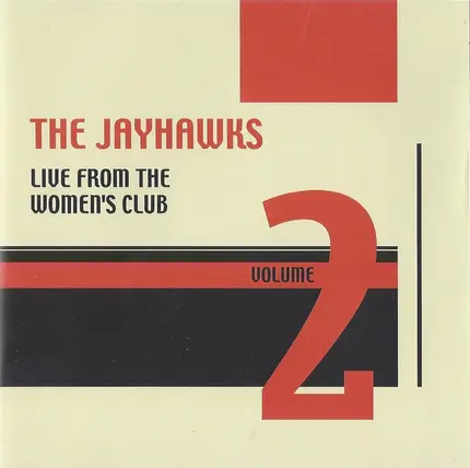 The Jayhawks - Live From The Women's Club, Volume 2