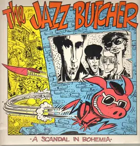 The Jazz Butcher - A Scandal in Bohemia