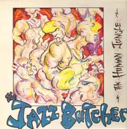 The Jazz Butcher - The Human Jungle