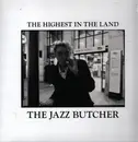LP - The Jazz Butcher - The Highest In The Land