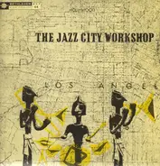 The Jazz City Workshop - The Jazz City Workshop