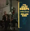 LP - The Jazz Corps Under The Direction Of Tommy Peltier Featuring Roland Kirk - The Jazz Corps