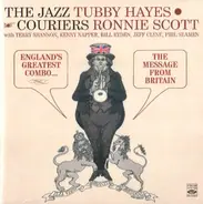 The Jazz Couriers , Tubby Hayes , Ronnie Scott - England's Greatest Combo... + The Message From Britain