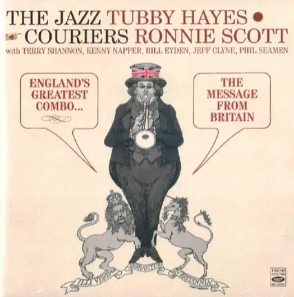 The Jazz Couriers , Tubby Hayes , Ronnie Scott - England's Greatest Combo... + The Message From Britain