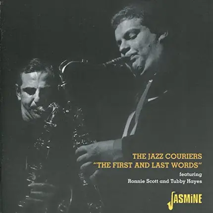 The Jazz Couriers, Ronnie Scott, Tubby Hayes - The First And Last Words