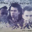 7'' - The Jazz Devils - It's A Crime