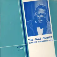 The Jazz Giants - Concert In Sweden 1972