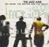 LP - The Jazz June - The Boom, The Motion And The Music