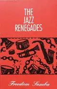 The Jazz Renegades - Freedom Samba