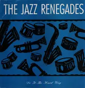 12inch Vinyl Single - The Jazz Renegades - Do It The Hard Way