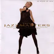 The Jazzmasters - So Much in Love