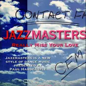 The Jazzmasters - Really Miss Your Love