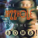 CD - The Jazzhole - The Beat Is The Bomb!