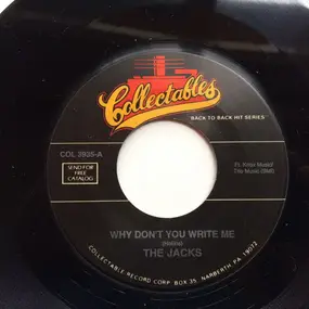 Jacks - Why Don't You Write Me / Love Me Always