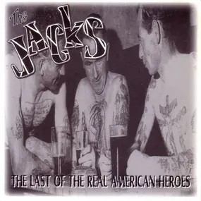 Jacks - The Last Of The Real American Heroes