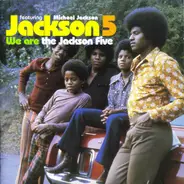 The Jackson 5 Featuring Michael Jackson - We Are The Jackson Five