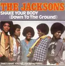 7inch Vinyl Single - The Jacksons - Shake Your Body (Down To The Ground)
