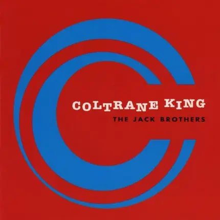 the Jack Brothers - Coltrane King