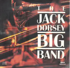 The Jack Dorsey Big Band - The jack Dorsey Big Band
