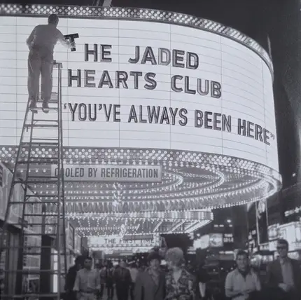 The Jaded Hearts Club - You've Always Been Here
