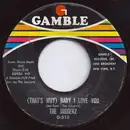7inch Vinyl Single - The Jaggerz - (That's Why) Baby I Love You / Bring It Back