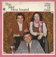 The Jake Hess Sound - The Story Of Christ