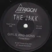7inch Vinyl Single - The Jakk - Girls And Guns