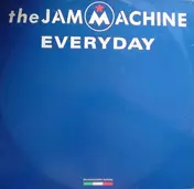 The Jam Machine - Everyday