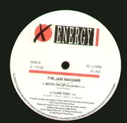 The Jam Machine - Move On Up