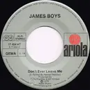 7inch Vinyl Single - The James Boys - Don't Ever Leave Me