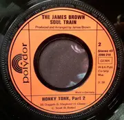7inch Vinyl Single - The James Brown Soul Train - Honky Tonk (Part 1&2)