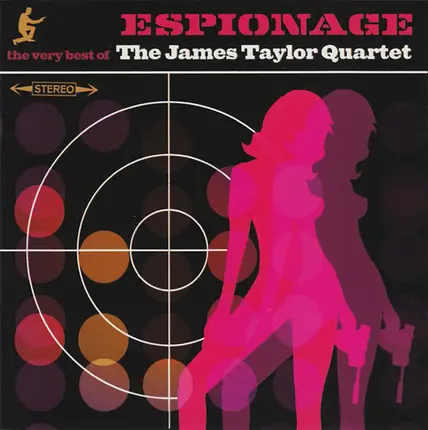 The James Taylor Quartet - Espionage: The Very Best Of The James Taylor Quartet