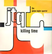 The James Taylor Quartet - Killing Time