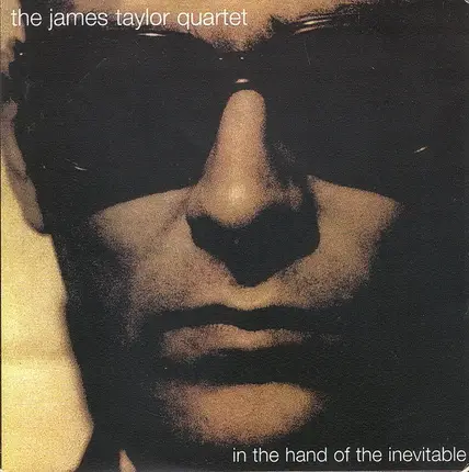 The James Taylor Quartet - In the Hand of the Inevitable