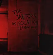 Janitors - Noisolation Session Vol *2
