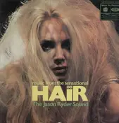 The Jason Ryder Sound - Hair, Music From The Sensational