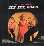Jet Set Six - On Your Mark… Jet Set, Go-Go