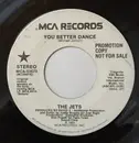 7inch Vinyl Single - The Jets - You Better Dance
