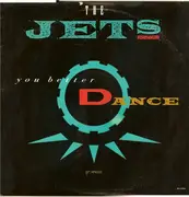 12'' - The Jets - You Better Dance