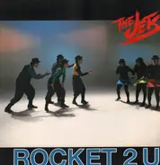 The Jets - Rocket 2 You