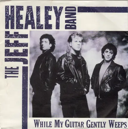 Jeff Healey Band - While My Guitar Gently Weeps